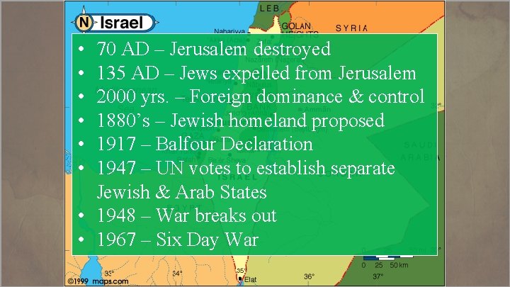  • • • 70 AD – Jerusalem destroyed 135 AD – Jews expelled