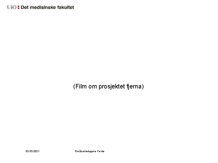 (Film om prosjektet fjerna) 03. 2021 Småbarnsdagane Førde 