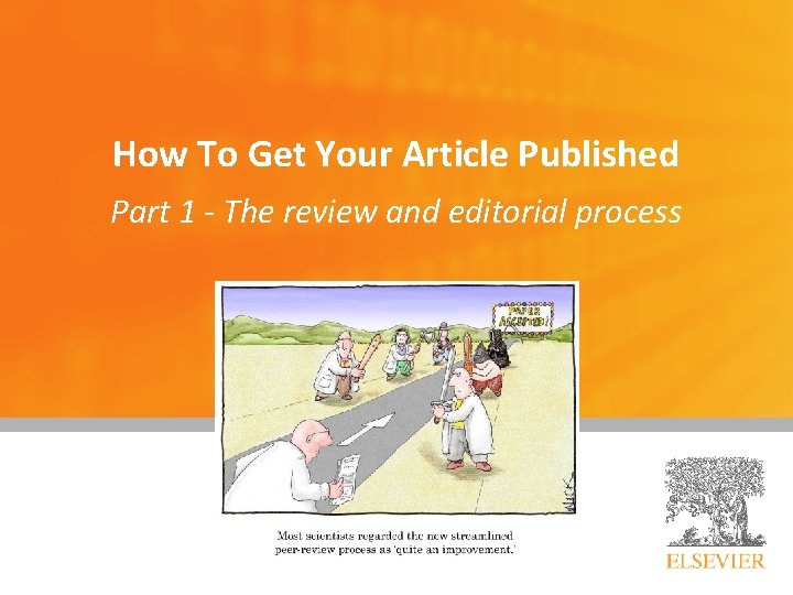 How To Get Your Article Published Part 1 - The review and editorial process