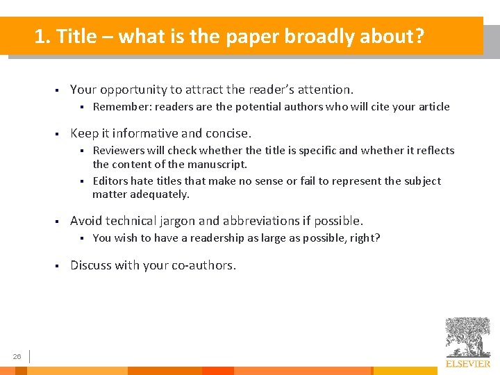 1. Title – what is the paper broadly about? § Your opportunity to attract