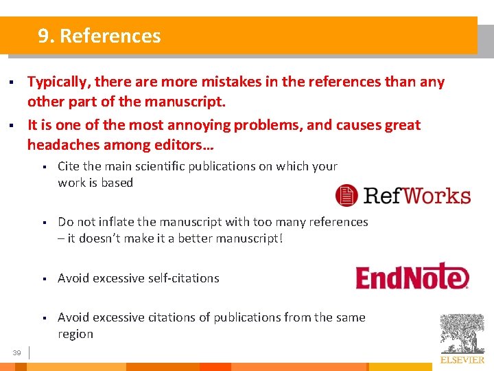 9. References § § 39 Typically, there are more mistakes in the references than