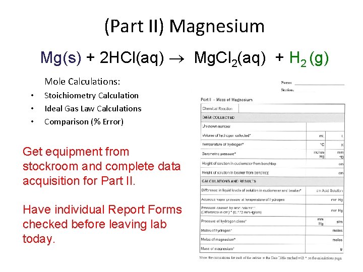 (Part II) Magnesium Mg(s) + 2 HCl(aq) Mg. Cl 2(aq) + H 2 (g)