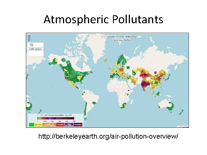 Atmospheric Pollutants http: //berkeleyearth. org/air-pollution-overview/ 