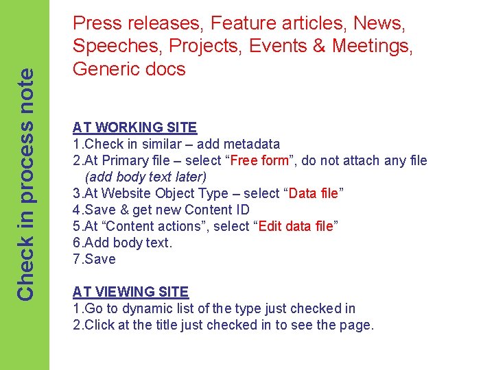 Check in process note Press releases, Feature articles, News, Speeches, Projects, Events & Meetings,