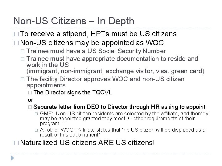 Non-US Citizens – In Depth � To receive a stipend, HPTs must be US