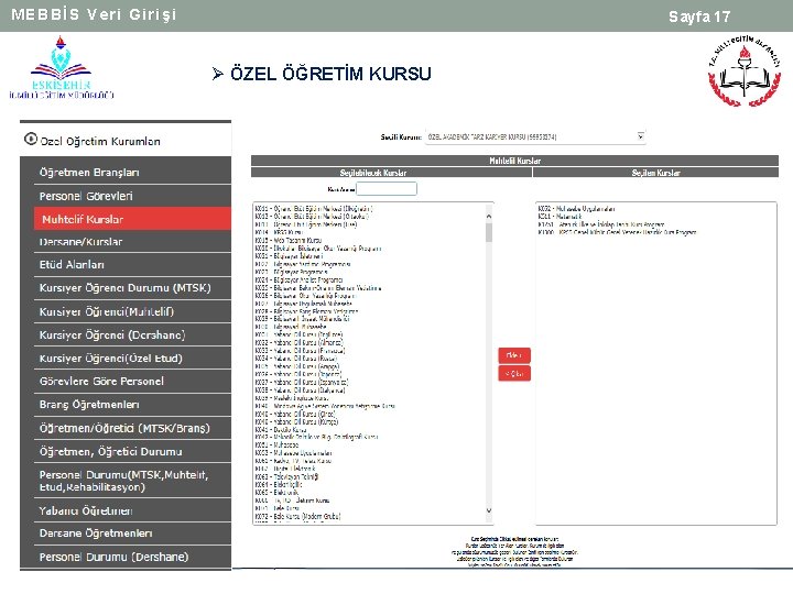 MEBBİS Veri Girişi Sayfa 17 Ø ÖZEL ÖĞRETİM KURSU 