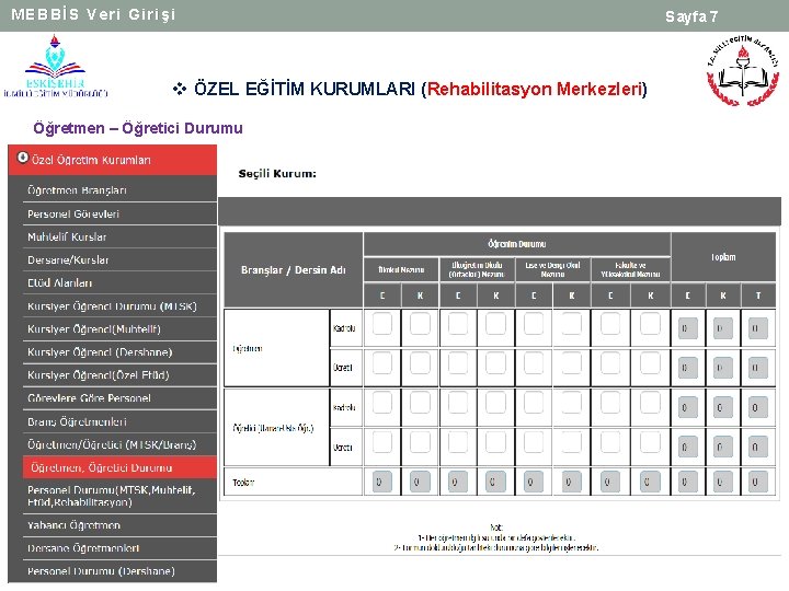 MEBBİS Veri Girişi v ÖZEL EĞİTİM KURUMLARI (Rehabilitasyon Merkezleri) Öğretmen – Öğretici Durumu Sayfa