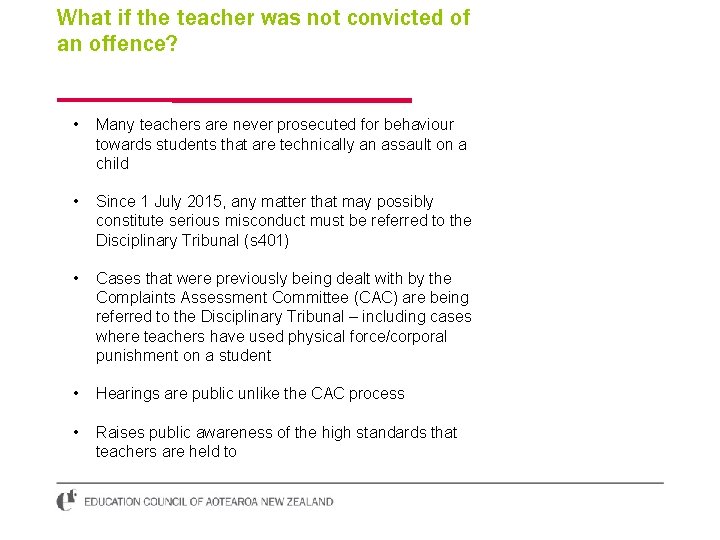 What if the teacher was not convicted of an offence? • Many teachers are