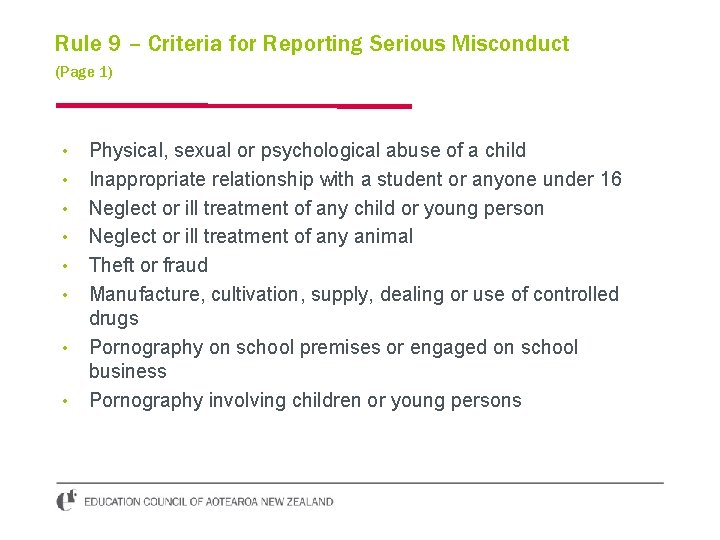 Rule 9 – Criteria for Reporting Serious Misconduct (Page 1) • • Physical, sexual