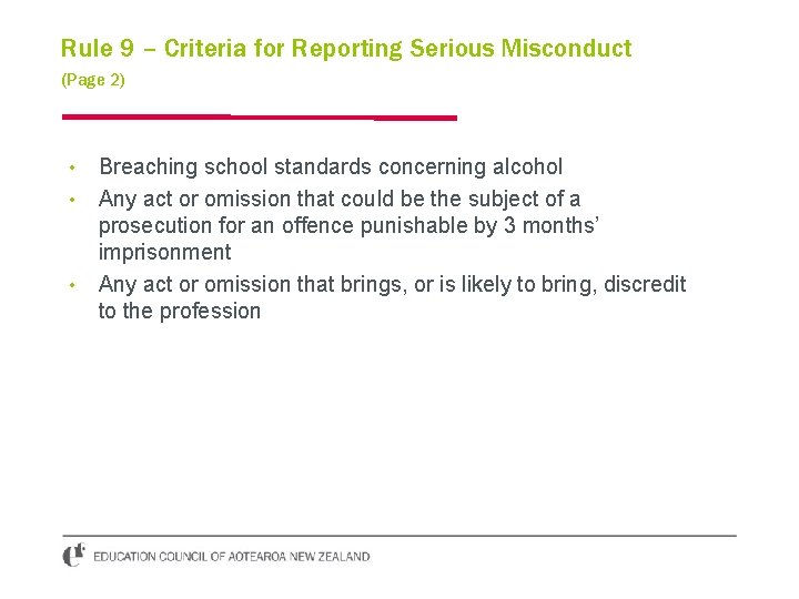 Rule 9 – Criteria for Reporting Serious Misconduct (Page 2) • • • Breaching