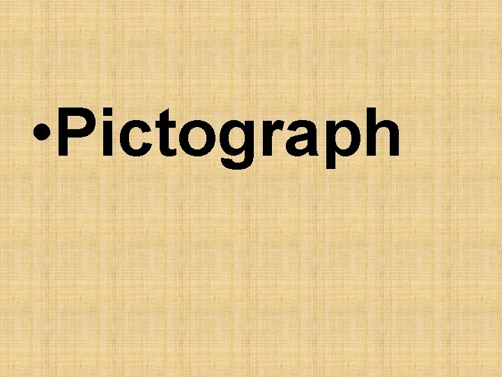  • Pictograph 