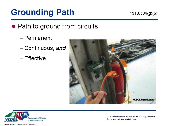Grounding Path 1910. 304(g)(5) l Path to ground from circuits - Permanent - Continuous,