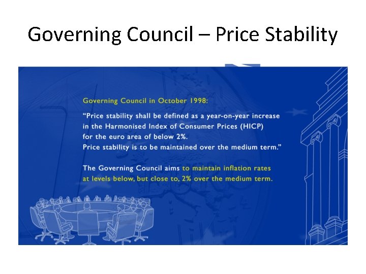 Governing Council – Price Stability 