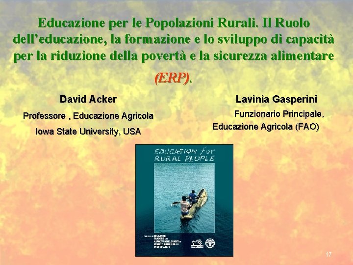 Educazione per le Popolazioni Rurali. Il Ruolo dell’educazione, la formazione e lo sviluppo di