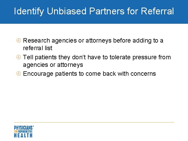 Identify Unbiased Partners for Referral Research agencies or attorneys before adding to a referral