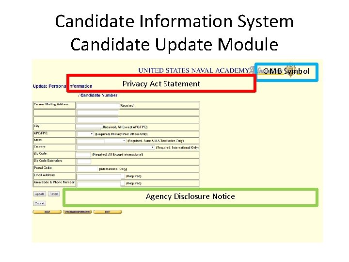 Candidate Information System Candidate Update Module OMB Symbol Privacy Act Statement Agency Disclosure Notice