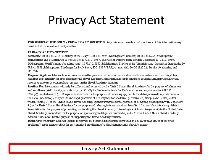 Privacy Act Statement FOR OFFICIAL USE ONLY – PRIVACY ACT SENSITIVE: Any misuse or
