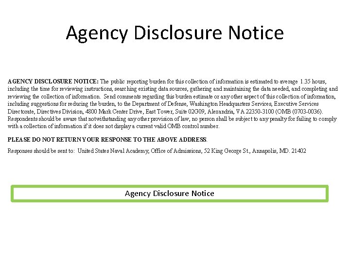 Agency Disclosure Notice AGENCY DISCLOSURE NOTICE: The public reporting burden for this collection of