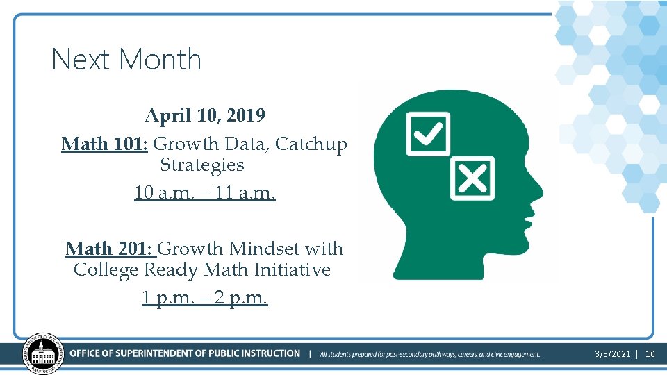 Next Month April 10, 2019 Math 101: Growth Data, Catchup Strategies 10 a. m.