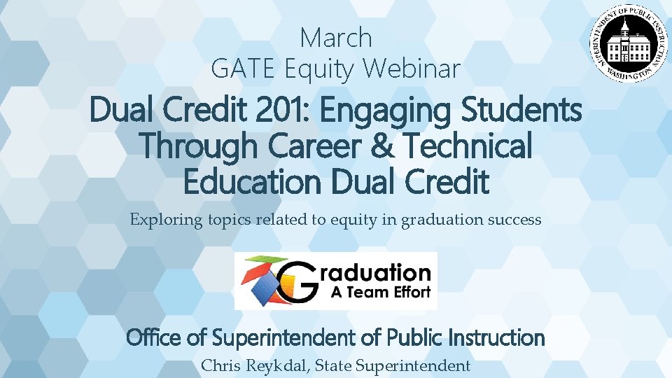 March GATE Equity Webinar Dual Credit 201: Engaging Students Through Career & Technical Education