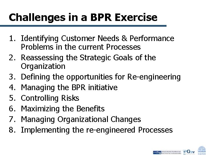Challenges in a BPR Exercise 1. Identifying Customer Needs & Performance Problems in the