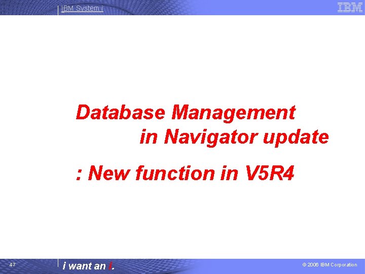 IBM System i Database Management in Navigator update : New function in V 5