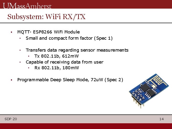 Subsystem: Wi. Fi RX/TX ▪ MQTT- ESP 8266 Wi. Fi Module • Small and