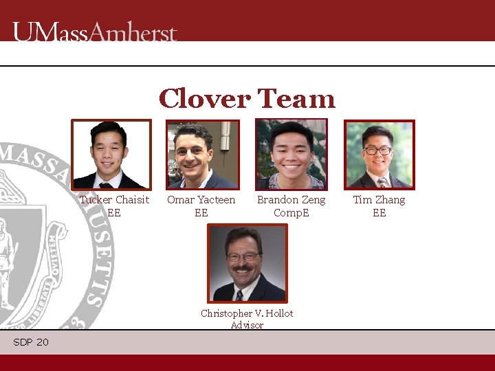 Clover Team Tucker Chaisit EE Omar Yacteen EE Brandon Zeng Comp. E Christopher V.