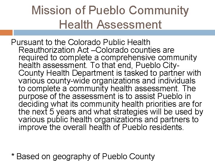 Mission of Pueblo Community Health Assessment Pursuant to the Colorado Public Health Reauthorization Act