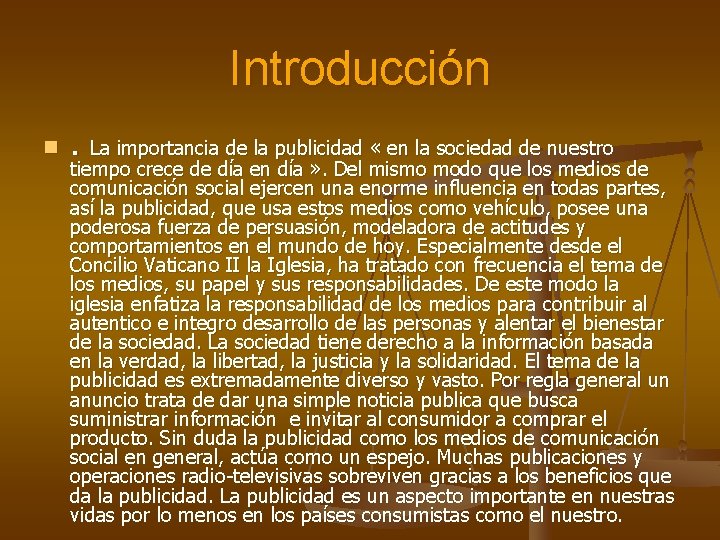 Introducción n . La importancia de la publicidad « en la sociedad de nuestro