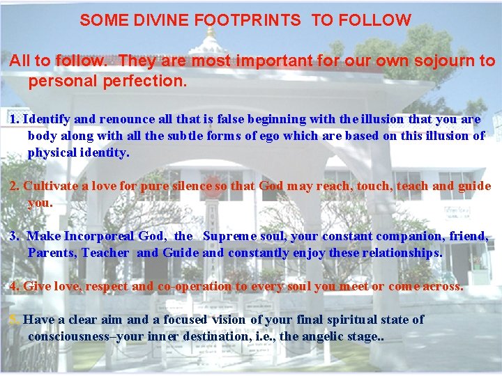 SOME DIVINE FOOTPRINTS TO FOLLOW All to follow. They are most important for our