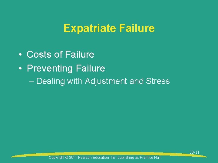 Expatriate Failure • Costs of Failure • Preventing Failure – Dealing with Adjustment and