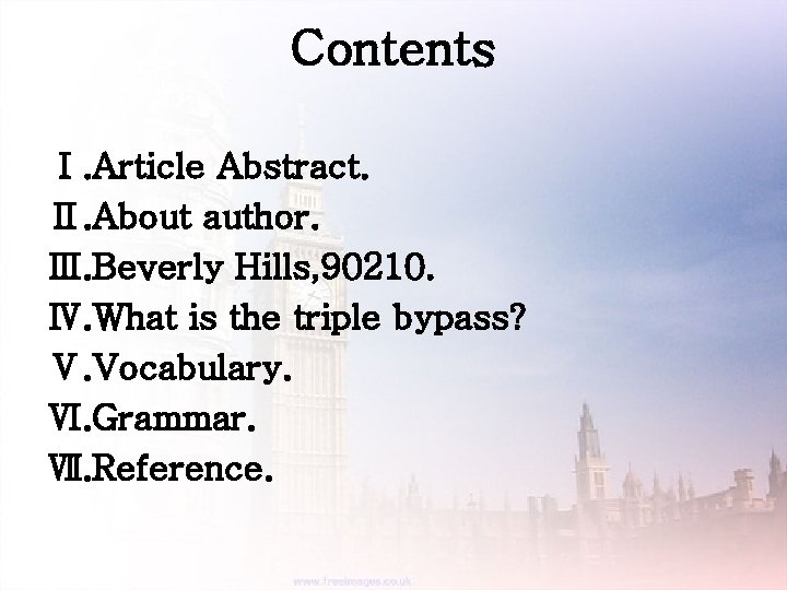 Contents Ⅰ. Article Abstract. Ⅱ. About author. Ⅲ. Beverly Hills, 90210. Ⅳ. What is