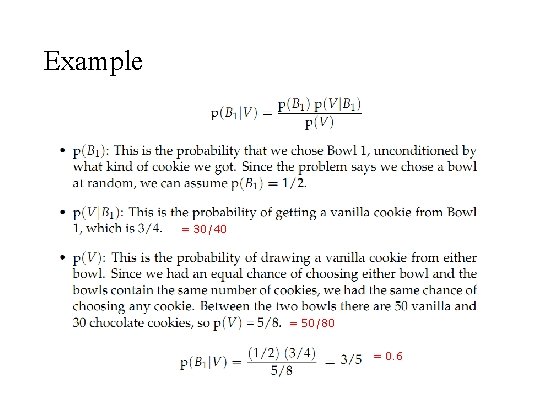 Example = 30/40 = 50/80 = 0. 6 