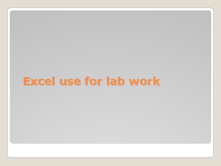 Excel use for lab work 