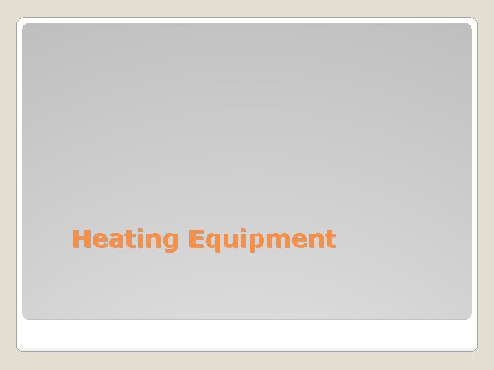 Heating Equipment 