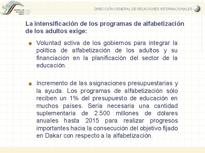 DIRECCIÓN GENERAL DE RELACIONES INTERNACIONALES La intensificación de los programas de alfabetización de los