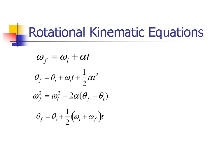 Rotational Kinematic Equations 