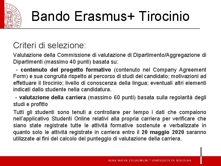 Bando Erasmus+ Tirocinio Criteri di selezione: Valutazione della Commissione di valutazione di Dipartimento/Aggregazione di