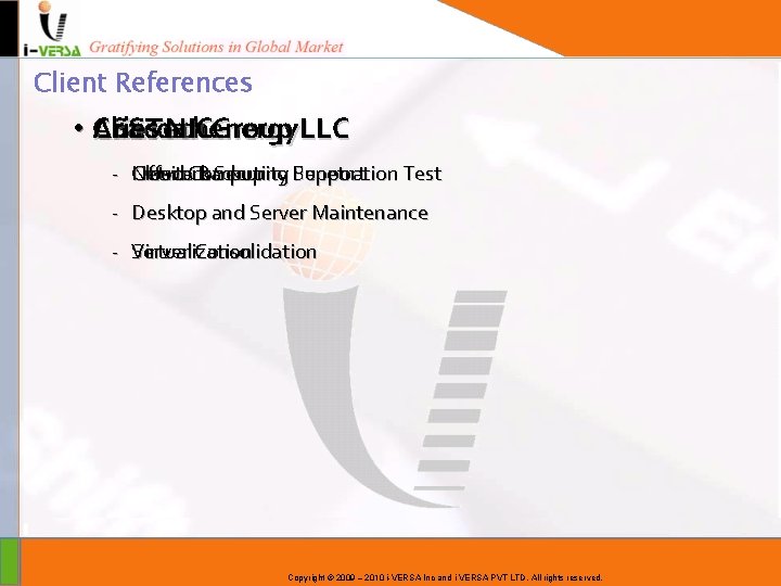 Client References CSSTechenergy Chacoan • Aries NICGroup LLC Offsite. Computing Network Backup Security Penetration