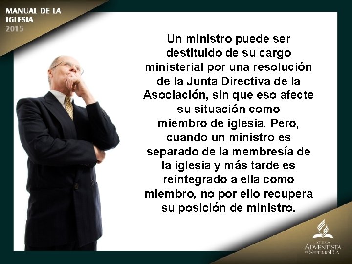 Un ministro puede ser destituido de su cargo ministerial por una resolución de la