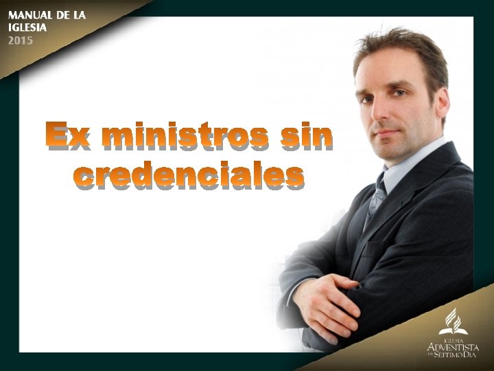 Ex ministros sin credenciales 