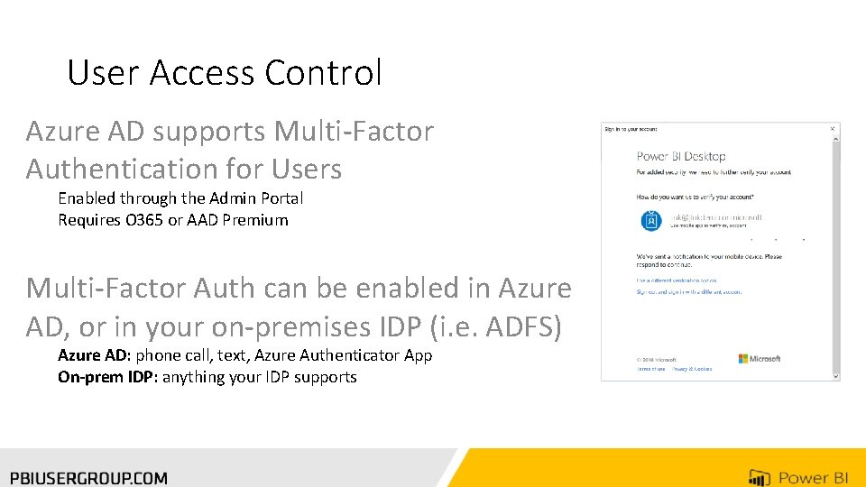 User Access Control Azure AD supports Multi-Factor Authentication for Users Enabled through the Admin