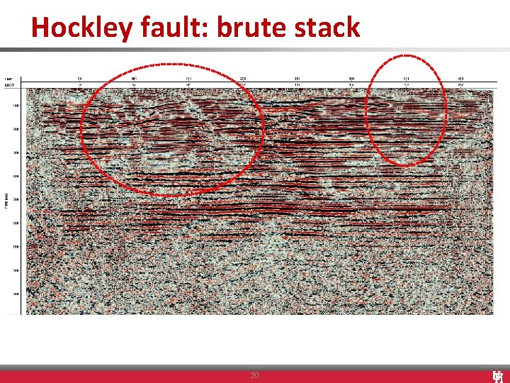 Hockley fault: brute stack 20 