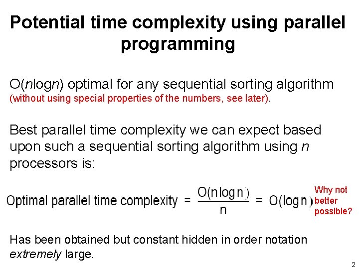 Potential time complexity using parallel programming O(nlogn) optimal for any sequential sorting algorithm (without