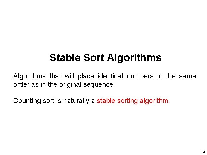 Stable Sort Algorithms that will place identical numbers in the same order as in