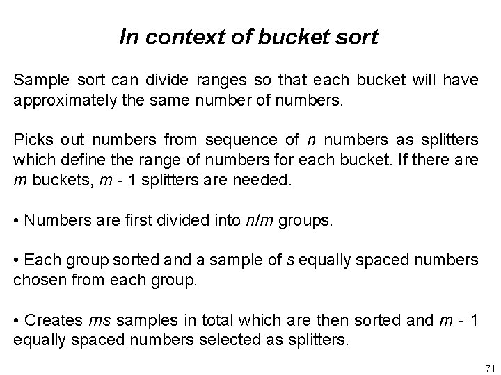 In context of bucket sort Sample sort can divide ranges so that each bucket