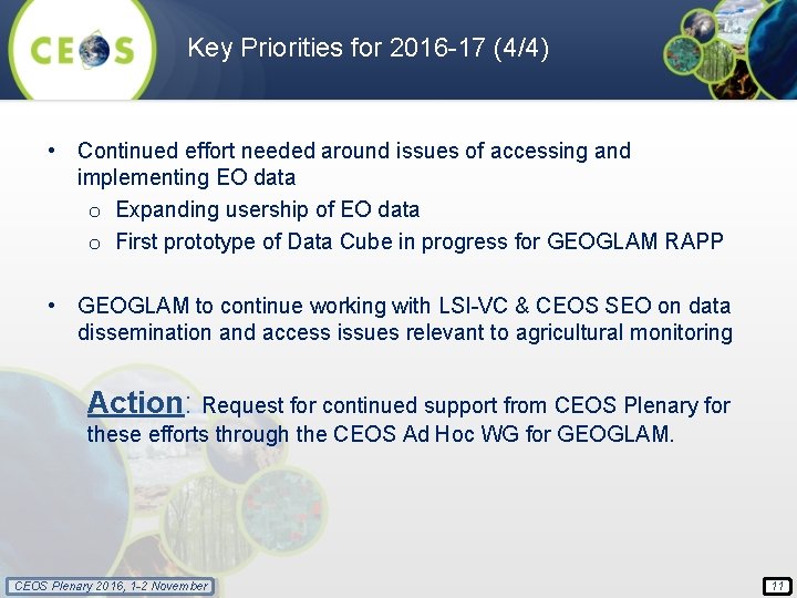 Key Priorities for 2016 -17 (4/4) • Continued effort needed around issues of accessing