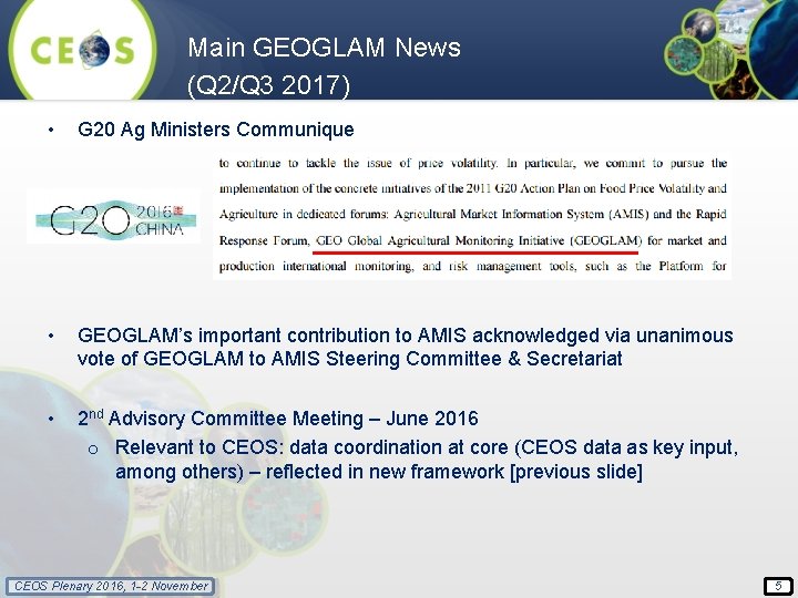 Main GEOGLAM News (Q 2/Q 3 2017) • G 20 Ag Ministers Communique •