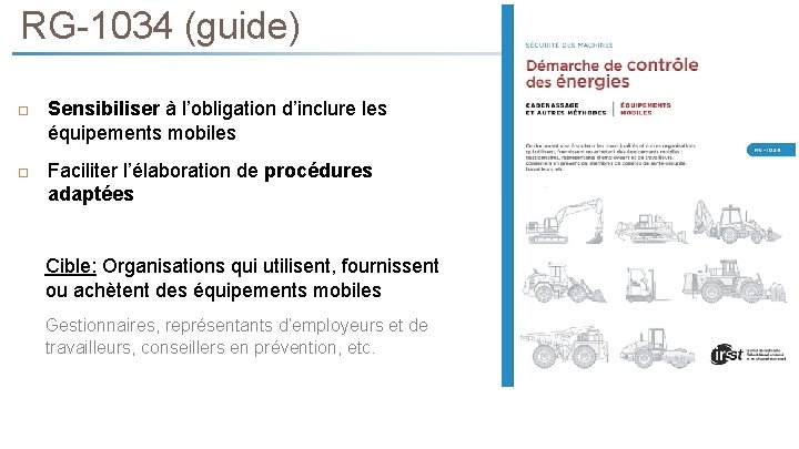 RG-1034 (guide) Sensibiliser à l’obligation d’inclure les équipements mobiles Faciliter l’élaboration de procédures adaptées